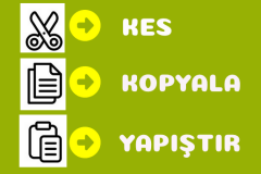 Kes Kopyala Yapıştır