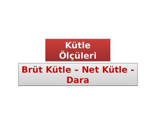 Kütle Ölçüleri